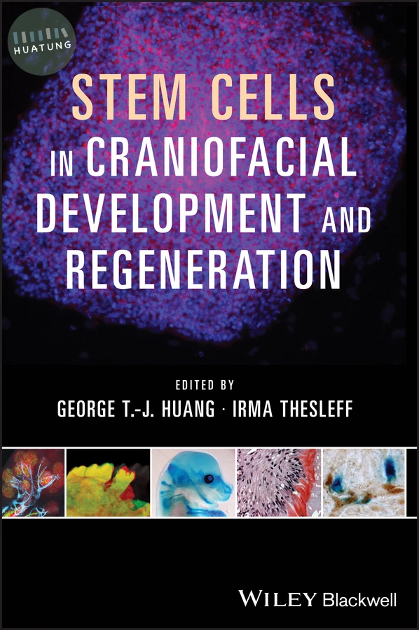 Stem Cells in Craniofacial Development and Regeneration 