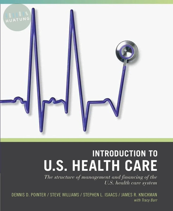 Wiley Pathways Introduction to U.S. Health Care 