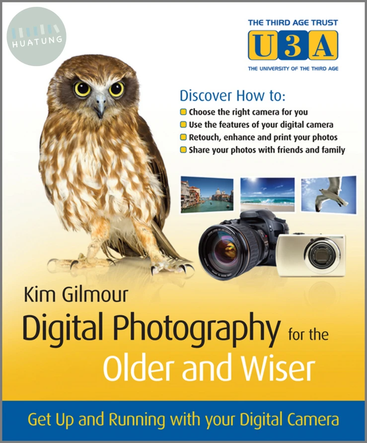 Digital Photography for the Older and Wiser 