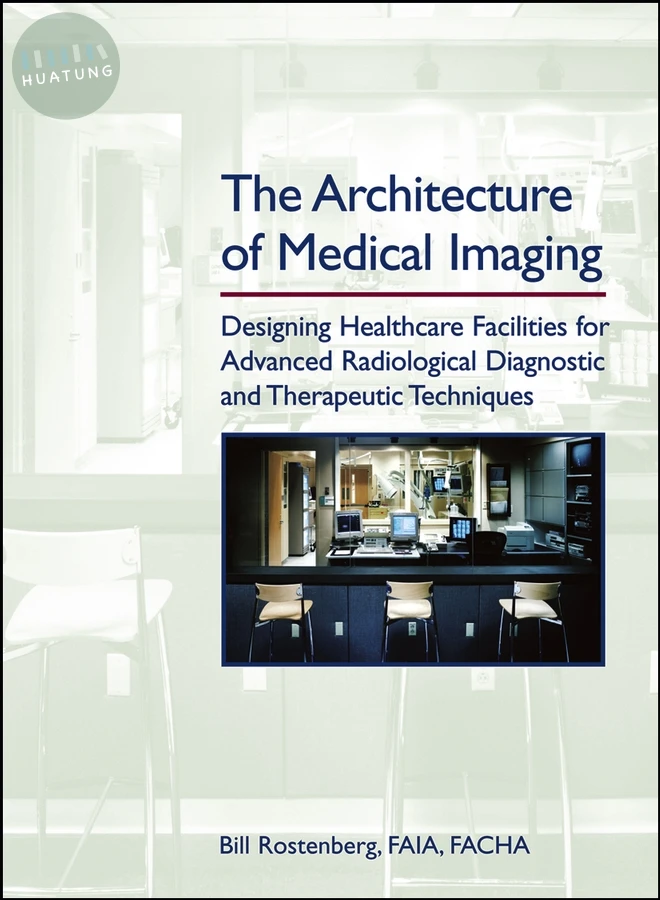 The Architecture of Medical Imaging 