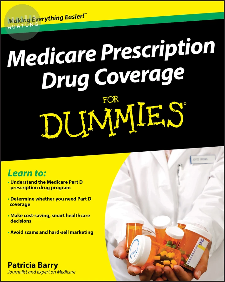 Medicare Prescription Drug Coverage For Dummies 