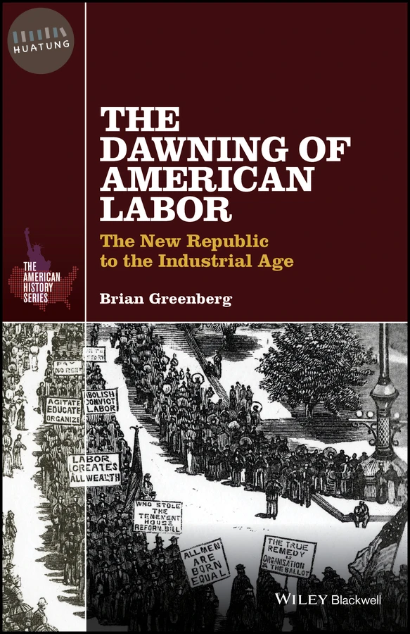 The Dawning of American Labor 