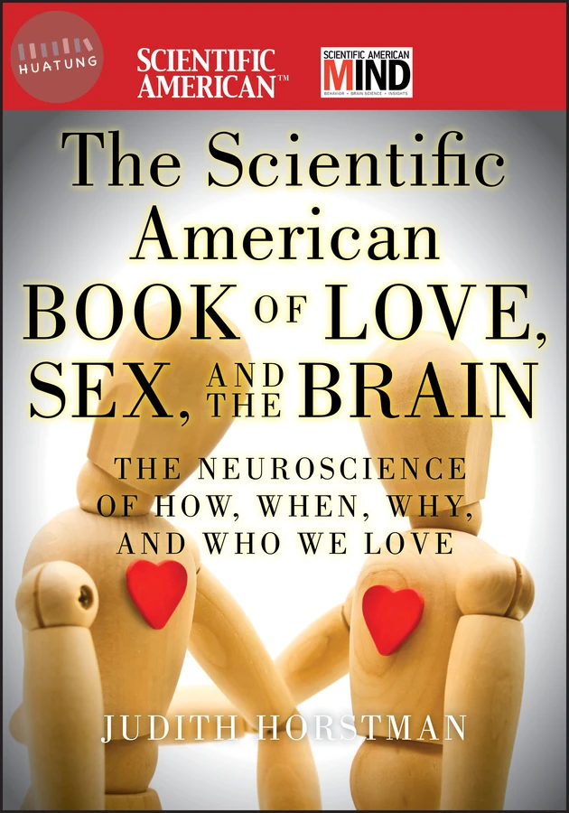 The Scientific American Book of Love, Sex and the Brain 