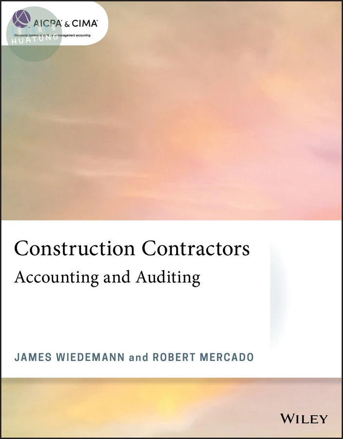 Construction Contractors: Accounting and Auditing 