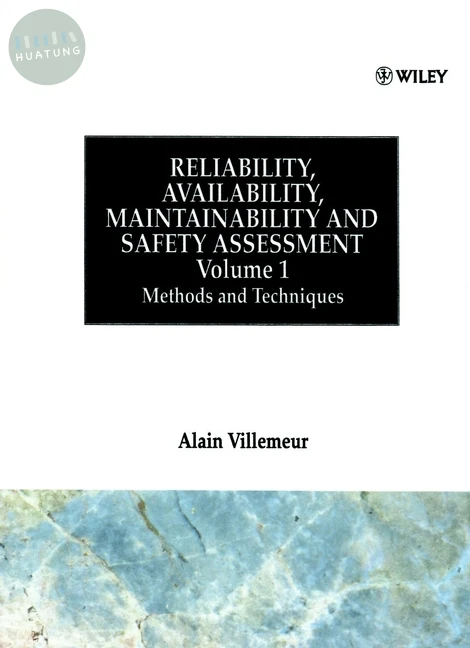 Reliability, Availability, Maintainability and Safety Assessment, Methods and Techniques 
