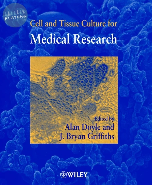 Cell and Tissue Culture for Medical Research 