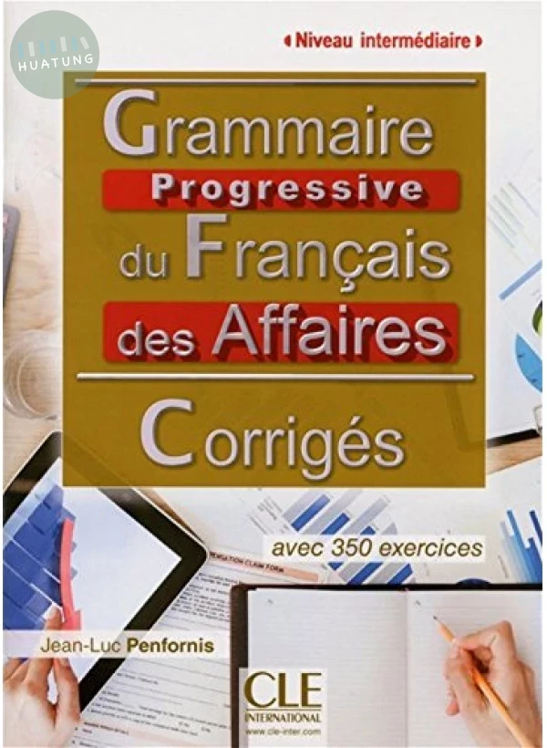 Grammaire progressive du français des affaires, intermédiaire corrigés 