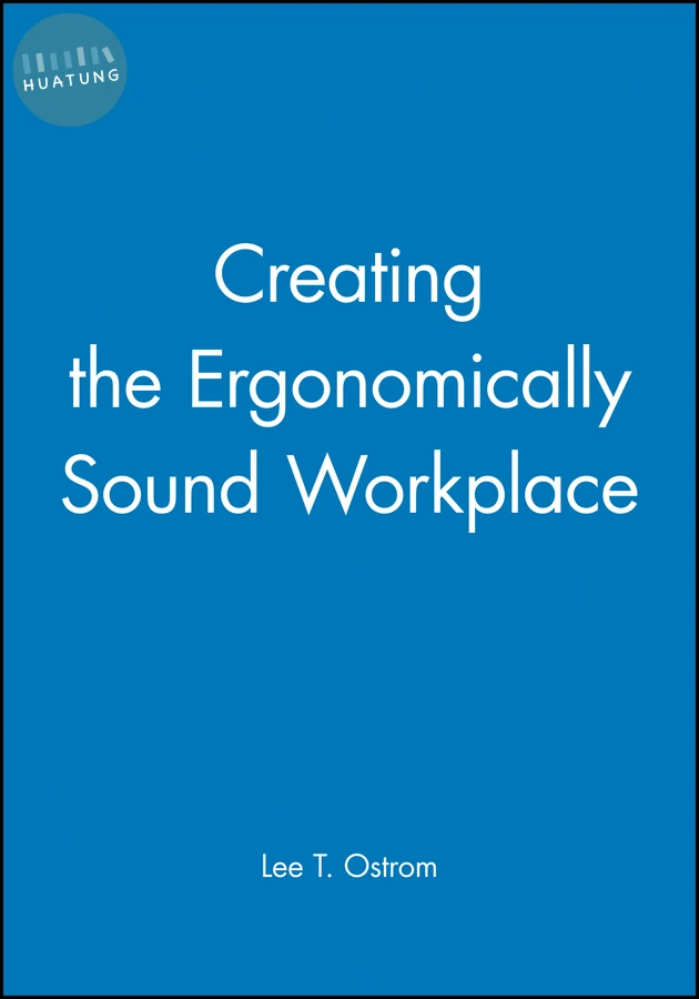 Creating the Ergonomically Sound Workplace 