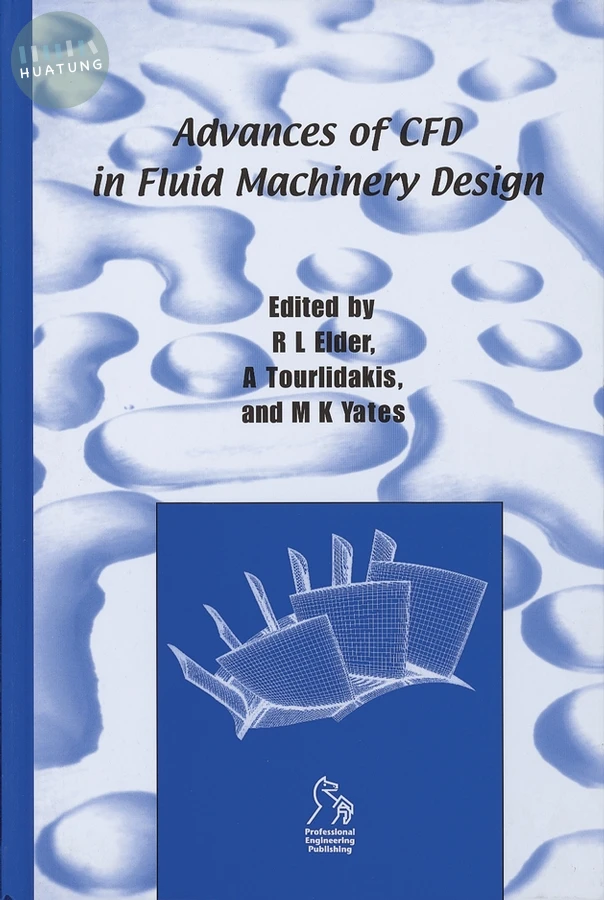 Advances of CFD in Fluid Machinery Design 