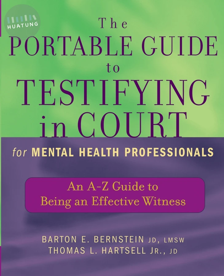 The Portable Guide to Testifying in Court for Mental Health Professionals 