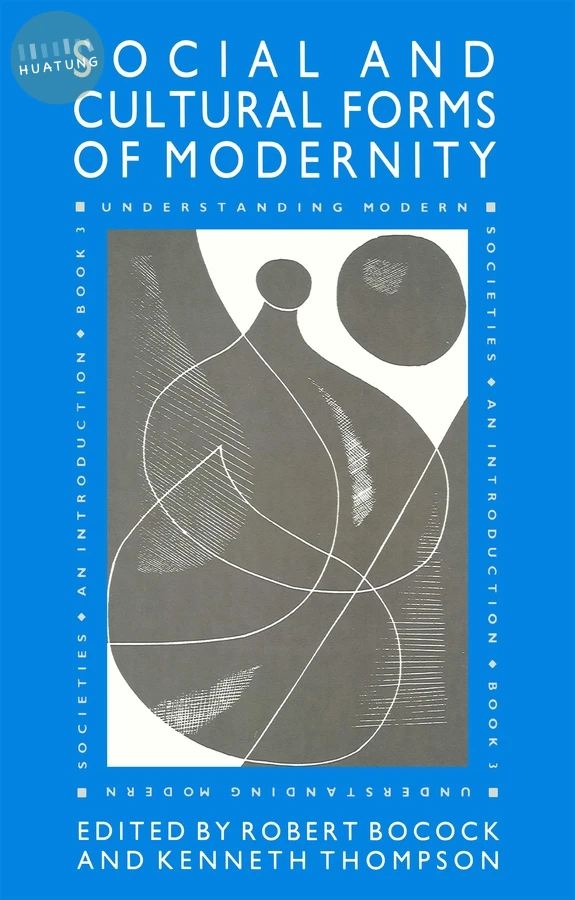 The Social and Cultural Forms of Modernity 