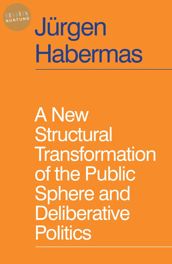A New Structural Transformation of the Public Sphere and Deliberative Politics 