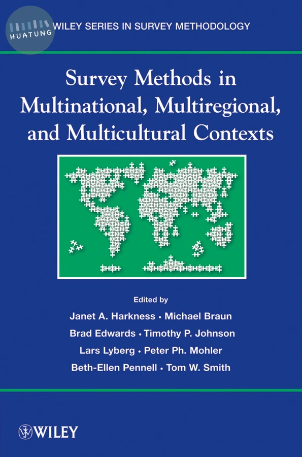 Survey Methods in Multinational, Multiregional, and Multicultural Contexts 