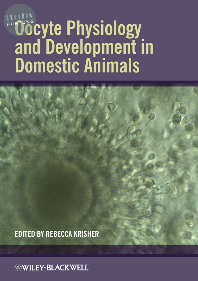 Oocyte Physiology and Development in Domestic Animals 