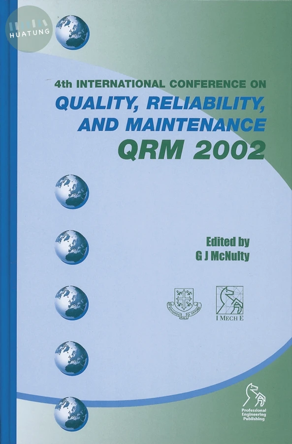 Quality, Reliability and Maintenance QRM 2002 
