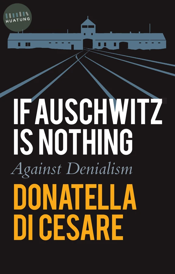 If Auschwitz is Nothing 