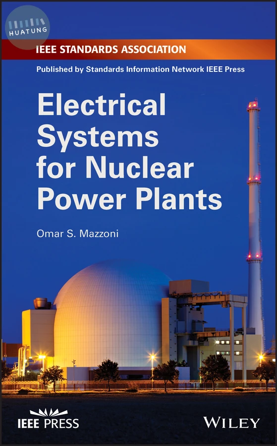 Electrical Systems for Nuclear Power Plants 