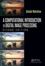 A Computational Introduction to Digital Image Processing (2版)