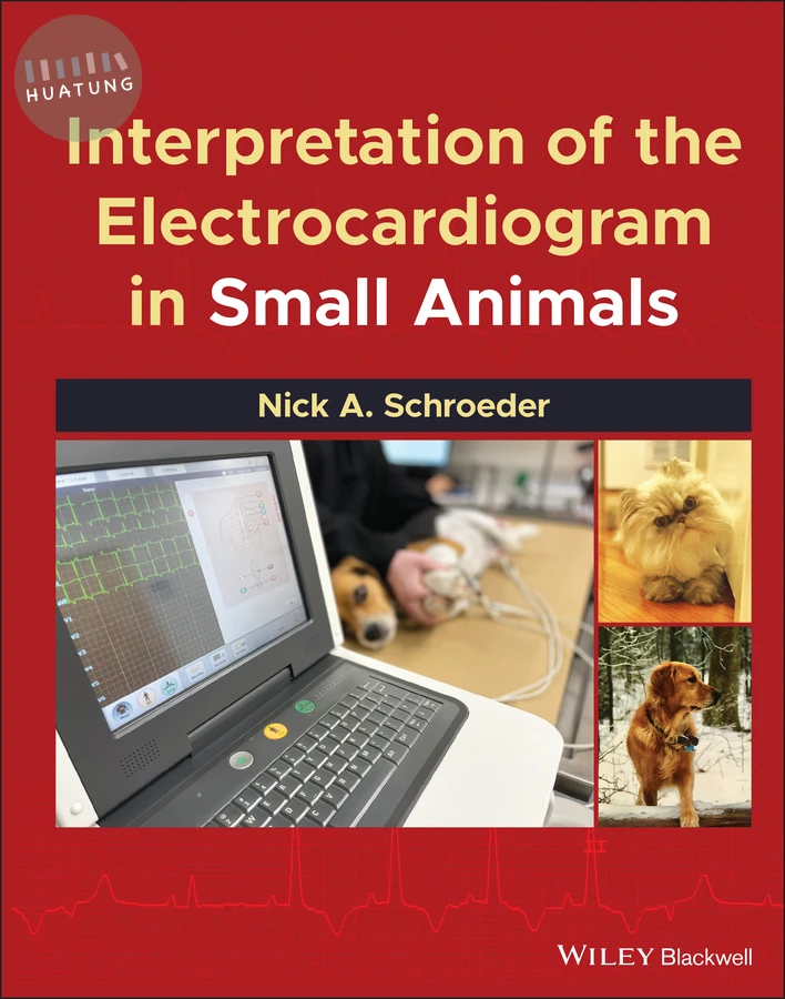 Interpretation of the Electrocardiogram in Small Animals 