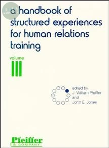A Handbook of Structured Experiences for Human Relations Training, Volume 3 
