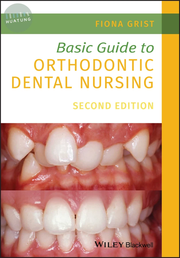 Basic Guide to Orthodontic Dental Nursing 