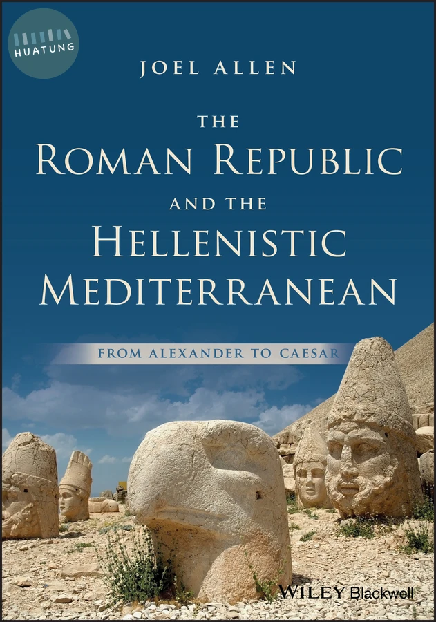 The Roman Republic and the Hellenistic Mediterranean 