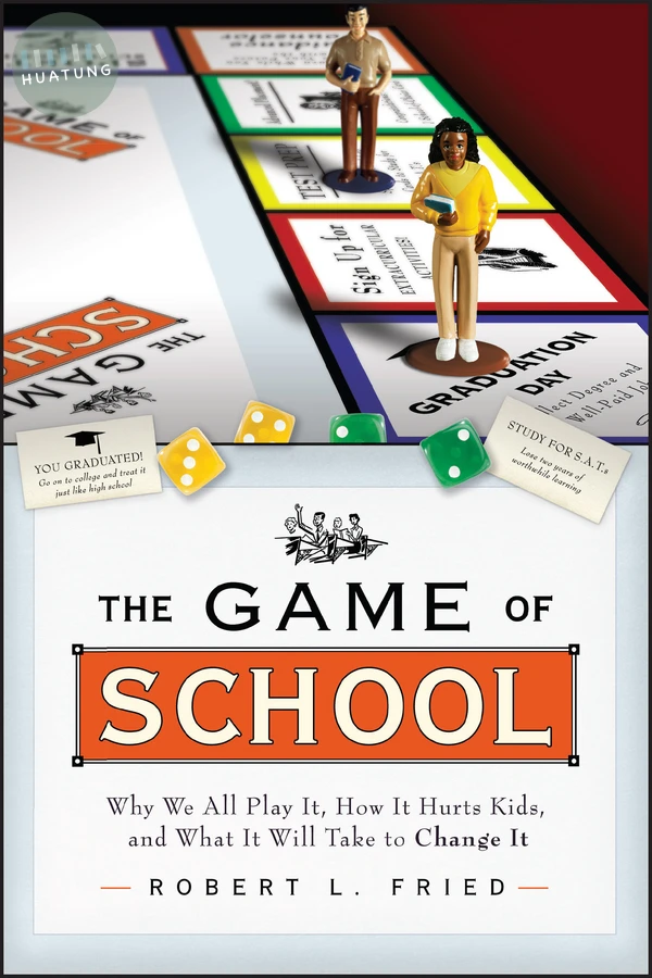 The Game of School: Why We All Play It, How it Hurts Kids, and What It Will Take to Change It 