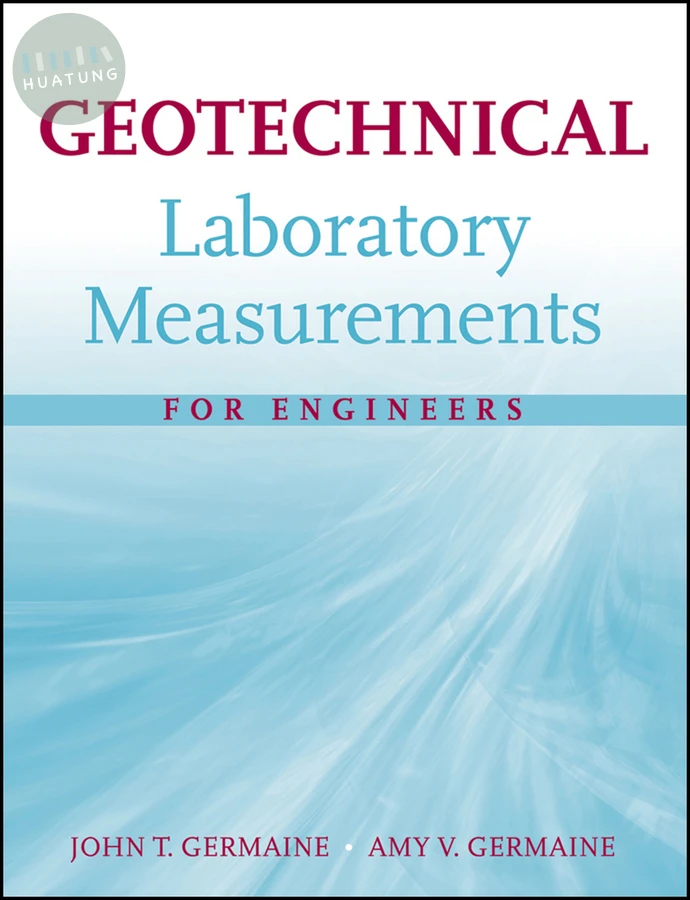 Geotechnical Laboratory Measurements for Engineers 