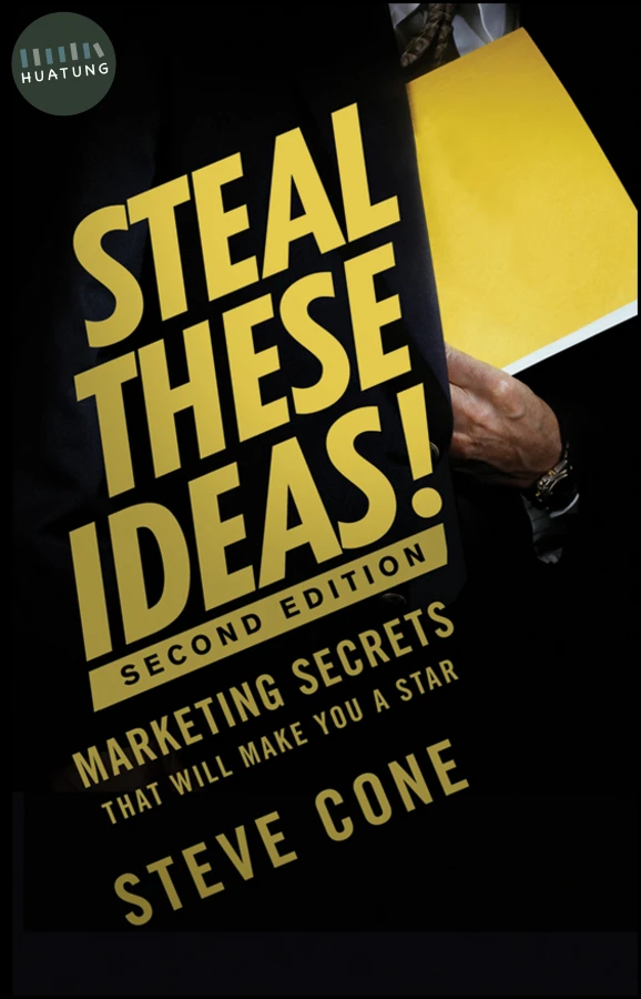 Steal These Ideas! 
