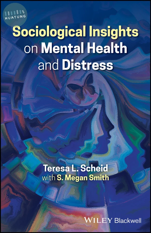 Sociological Insights on Mental Health and Distress 