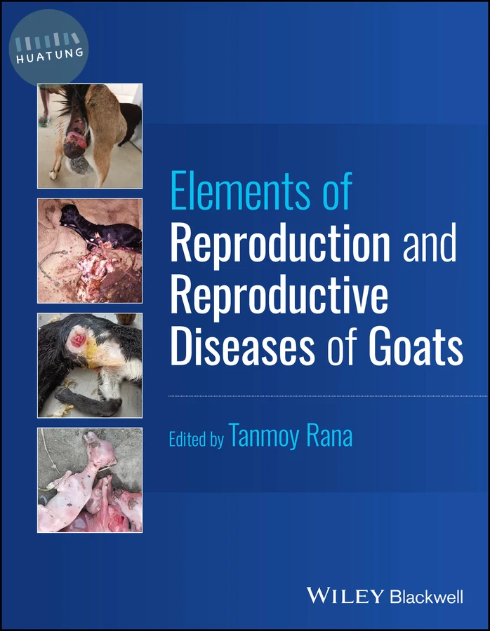 Elements of Reproduction and Reproductive Diseases of Goats 