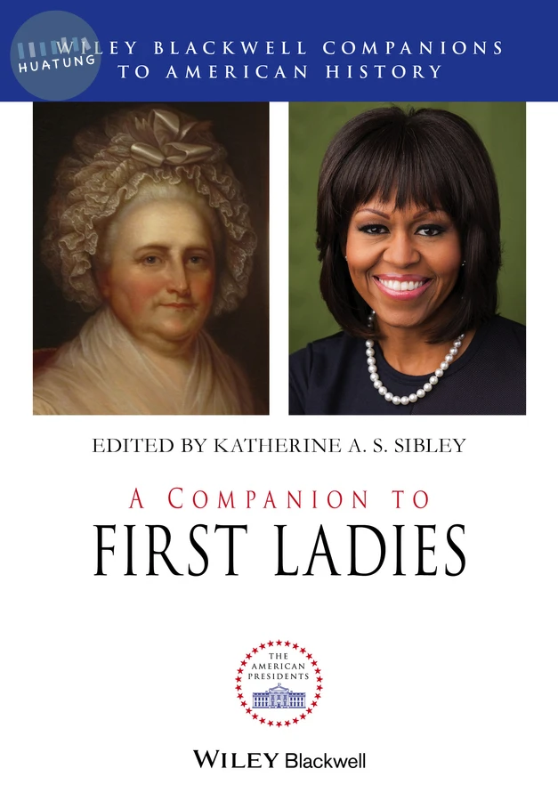 A Companion to First Ladies 