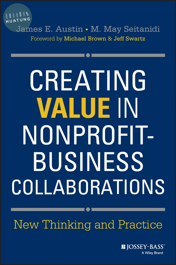 Creating Value in Nonprofit-Business Collaborations 