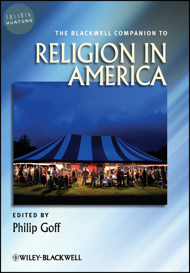 The Blackwell Companion to Religion in America 