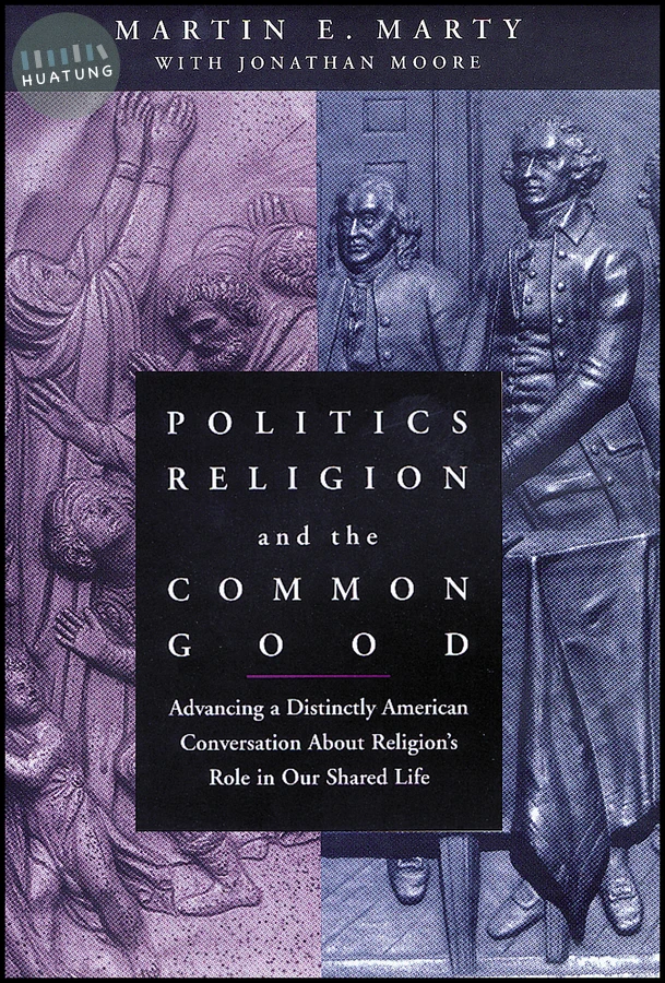 Politics, Religion, and the Common Good 