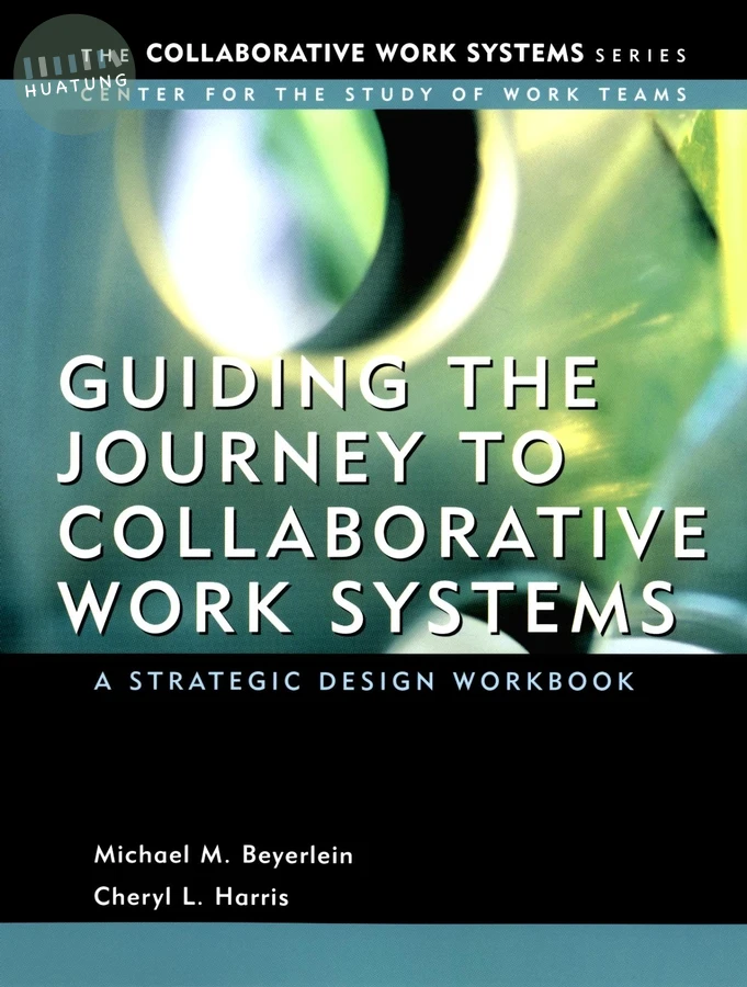Guiding the Journey to Collaborative Work Systems 