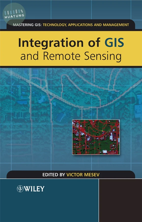 Integration of GIS and Remote Sensing 