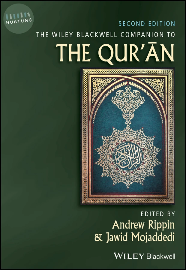 The Wiley Blackwell Companion to the Qur'an 