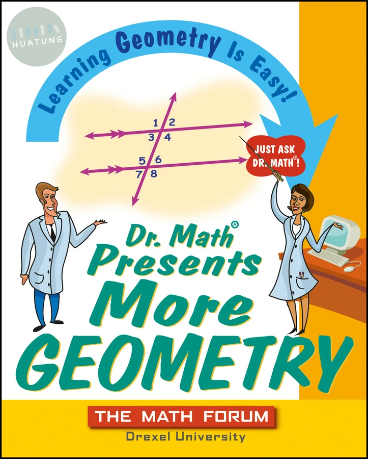 Dr. Math Presents More Geometry 