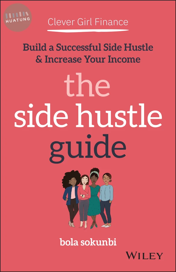 Clever Girl Finance: The Side Hustle Guide 