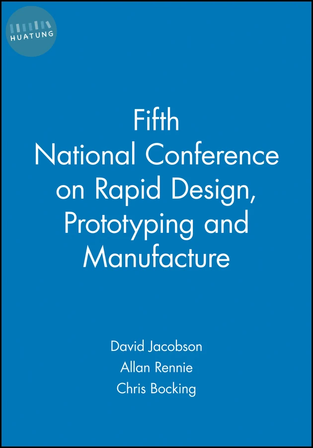 Fifth National Conference on Rapid Design, Prototyping and Manufacture 