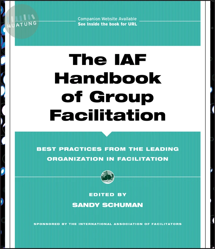 The IAF Handbook of Group Facilitation 