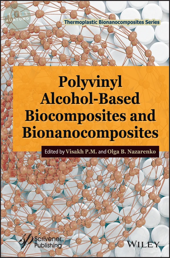 Polyvinyl Alcohol-Based Biocomposites and Bionanocomposites 