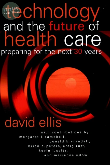Technology and the Future of Health Care 