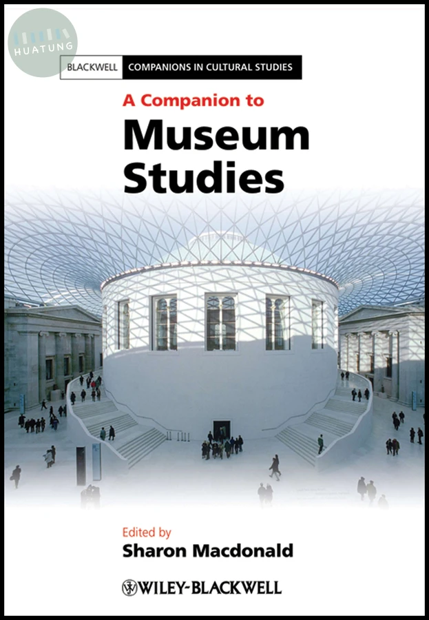 A Companion to Museum Studies 