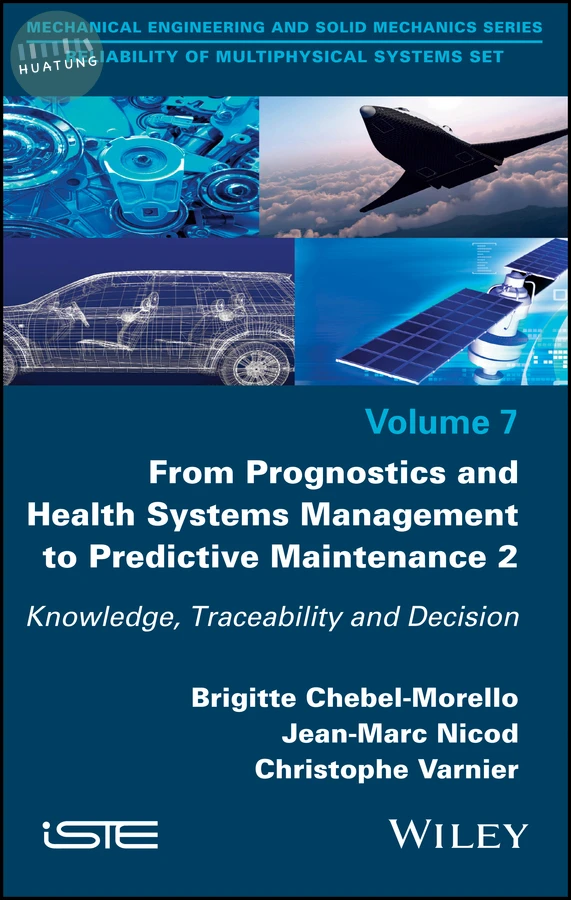 From Prognostics and Health Systems Management to Predictive Maintenance 2 