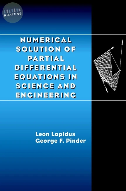 Numerical Solution of Partial Differential Equations in Science and Engineering 