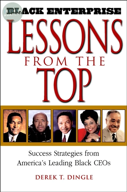 Black Enterprise Lessons from the Top 