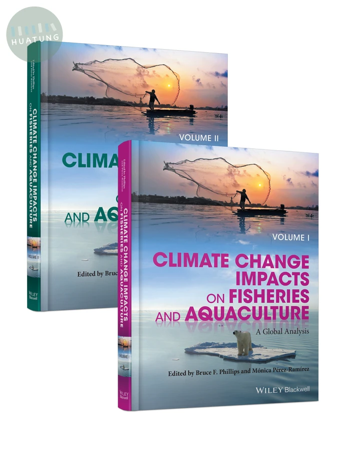 Climate Change Impacts on Fisheries and Aquaculture, 2 Volumes 