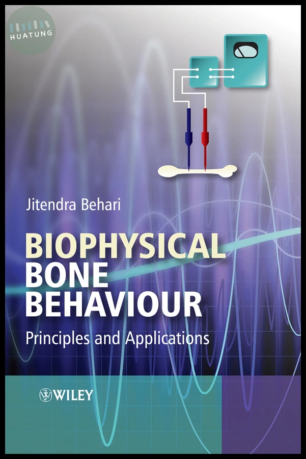 Biophysical Bone Behaviour 